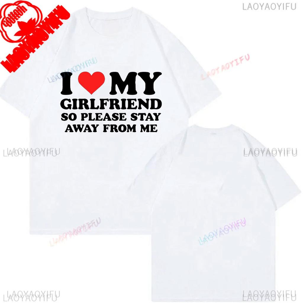 My Girlfriend Is Hotter Than You Cotton Shirt Fun Boyfriend Tops Gift for Valentines Aesthetic Tee Summer Streetwear Men Tshirt
