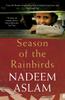 Season of the Rainbirds by Nadeem Author Aslam Paperback Book 9780571313303