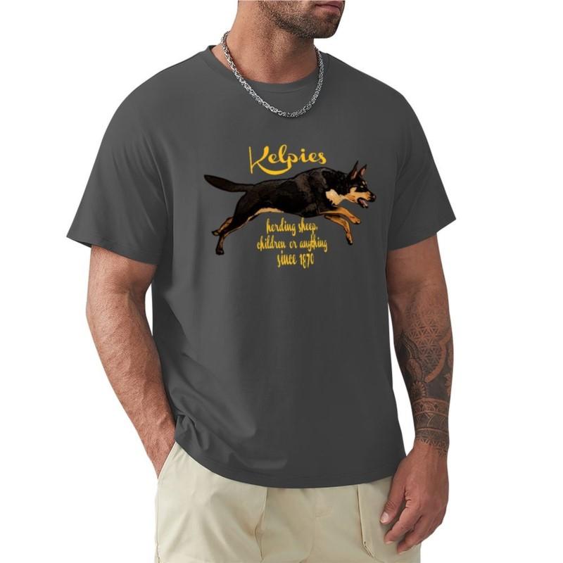 

Kelpies herding everything since 1870 TShirt summer top o neck tshirt funny t shirts mens white t shirts 4XL