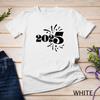 Celebrate the New Year In Style 2025 Design Funny T Shirt