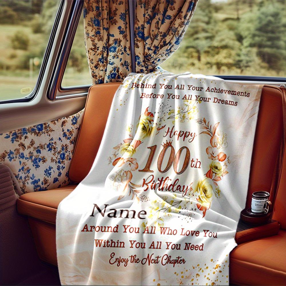 Happy 100Th Birthday Blanket Personalized Name Soft Comfortable Stylish Blanket Car Blanket Perfect For Travel Camping Outdoor Home Suitable For All