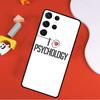 Awesome Psychologist Psychology Phone Case For Samsung Galaxy S24 Ultra S25 Ultra S9 S10 S20 S21 S22 S23 Plus S24 FE Cover