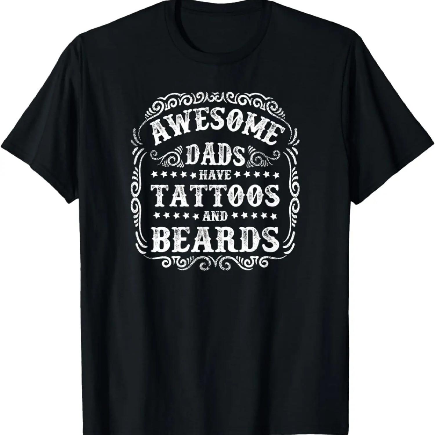 

Awesome Dads Have Tattoos and Beards T-Shirt S чорний