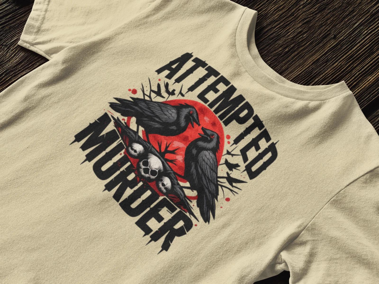 Attempted Murder T-Shirt,Gothic Dark Humor Shirt,Black Crow Graphic Tee,Horror S