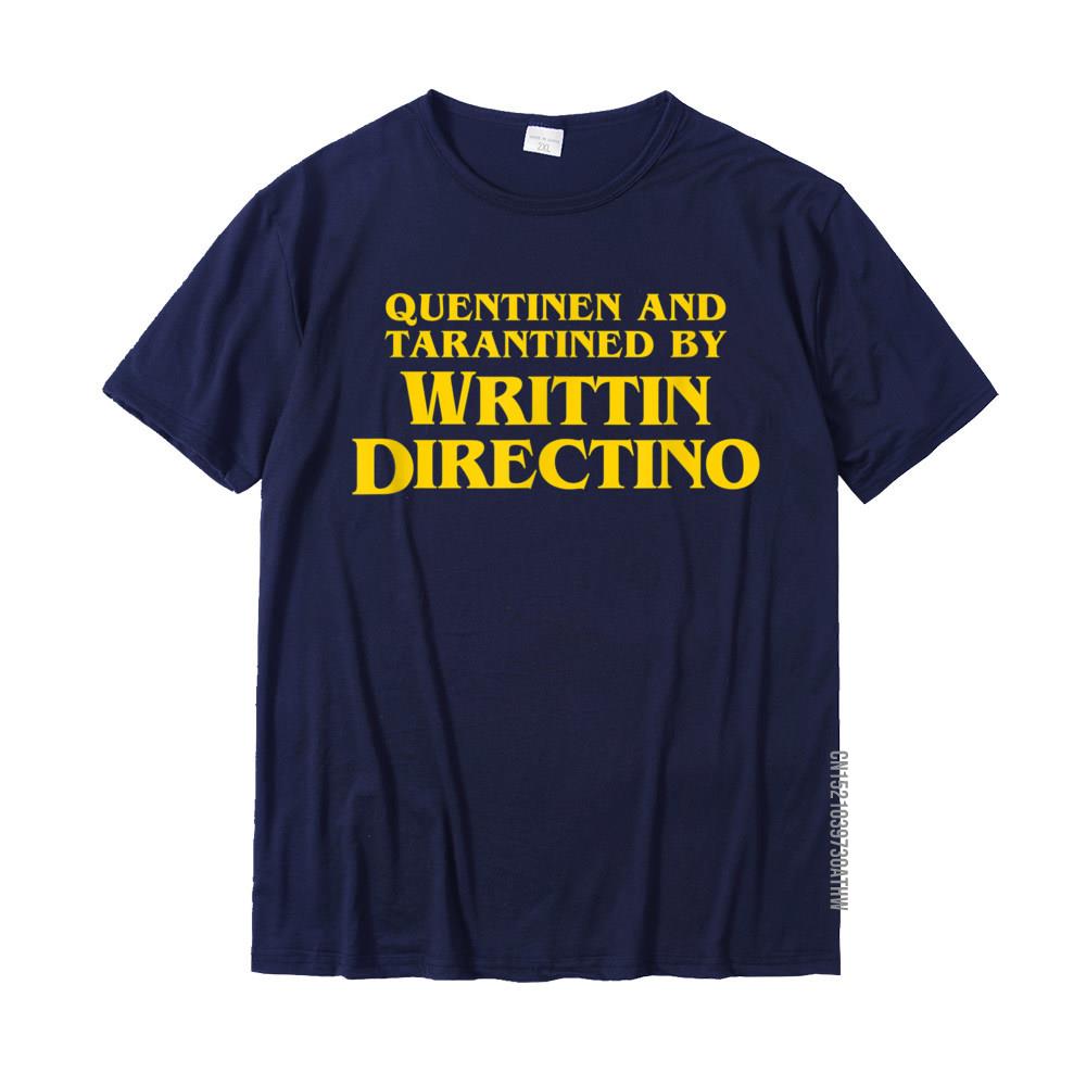 Quentinen And Tarantined By Writtin Directino  Funny Meme TShirt Tops Tees Hot Sale Normal Cotton Men T Shirt Crazy