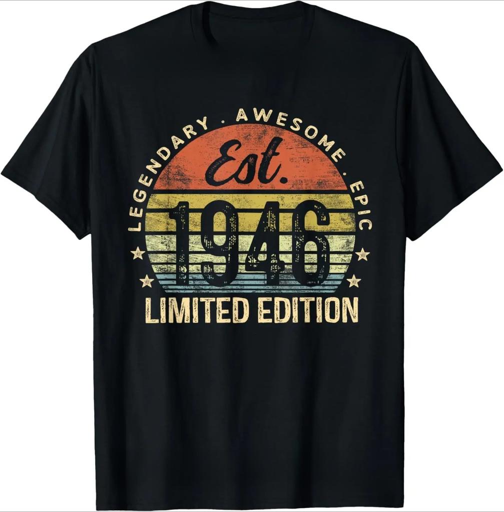 80 Year Old Gifts Vintage 1946 Funny Printed T Shirt Humor Streetwear Unisex Tee Shirt Short Sleeve Loose Casual Clothing