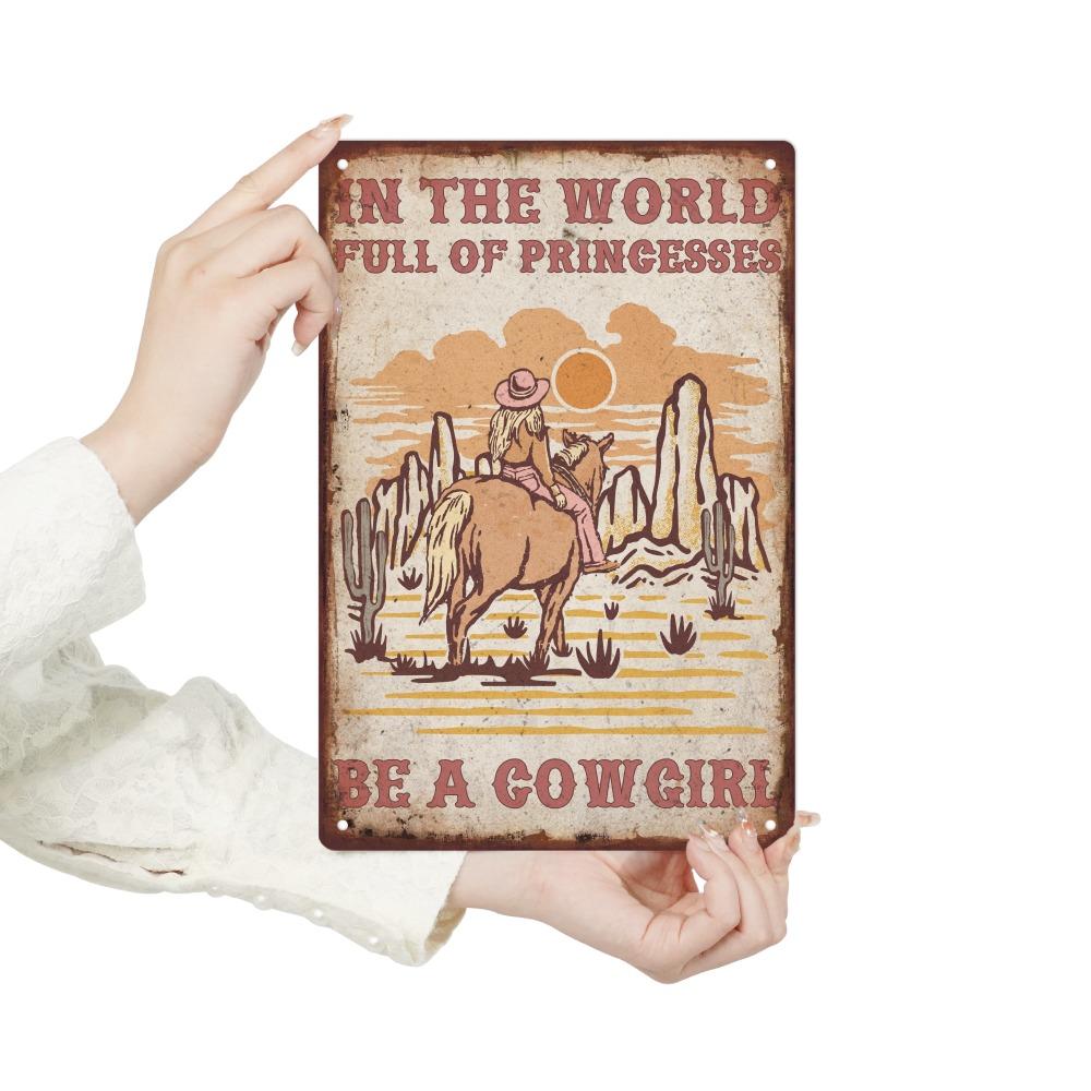 Be a Cowgirl Vintage Metal Tin Sign | 7.8x11.8 Inches Rustic Wall Decor | Western Art for Home, Office, Cafe | Perfect Gift