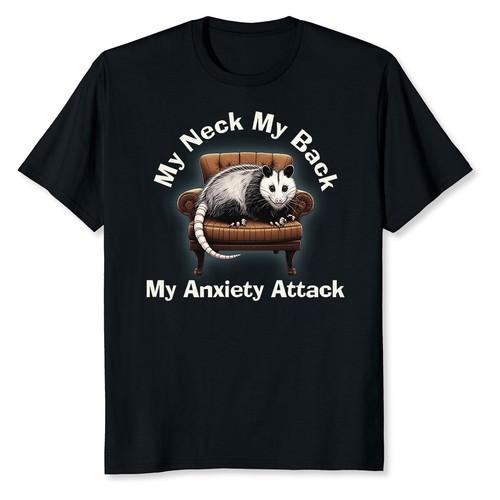NEW LIMITED My Neck My Back My Anxiety Attack Funny Opossum T-Shirt S