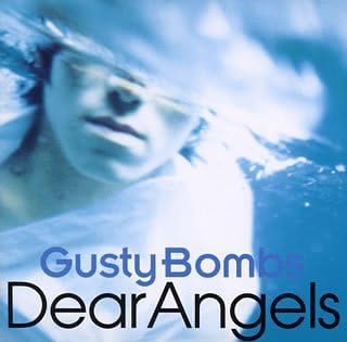 

CD GUSTY BOMBS - Dear Angels SRCL3715 Japan ObiJapanese Pop/Rock Used