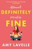 Definitely Fine by Amy Lavelle Paperback Book 9781398703636