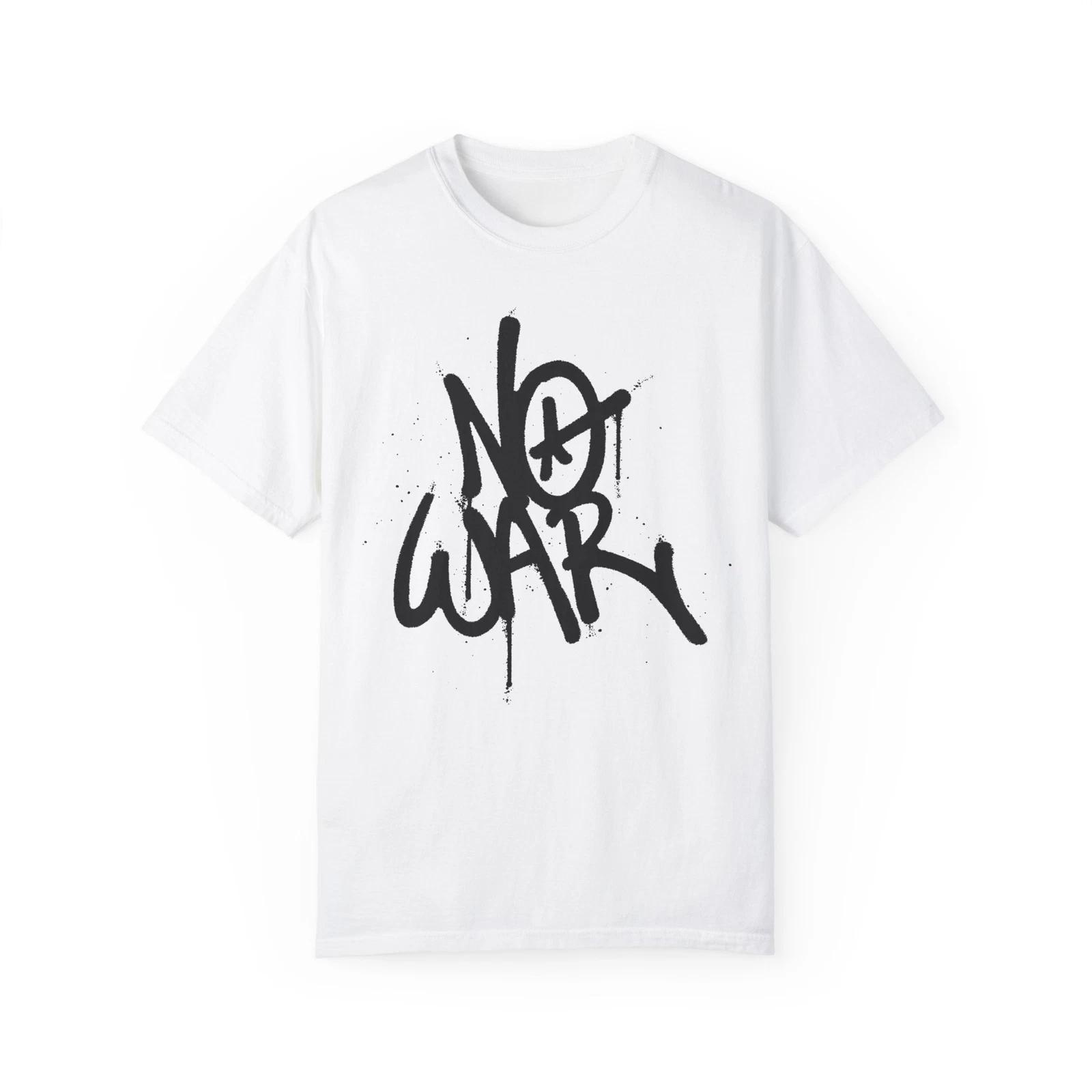 No War Urban Graffiti Art Style Quote :: Unisex Garment-Dyed T-Shirt M