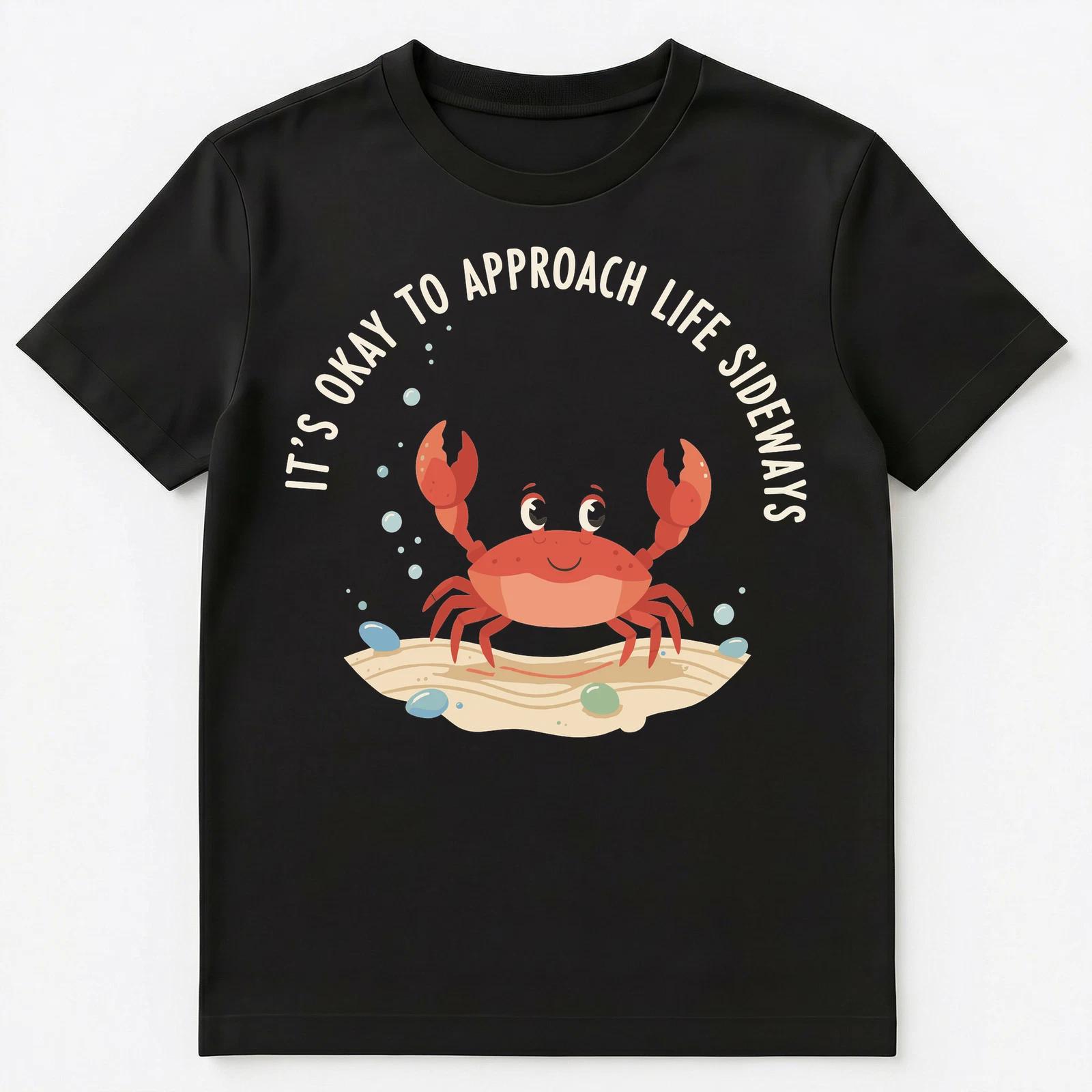 Funny Crab Motivational Quote Illustration Design Unisex T-Shirt S