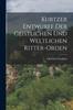 Buch Kurtzer Entwurff Der Geistlichen Und Weltlichen Ritter-orden