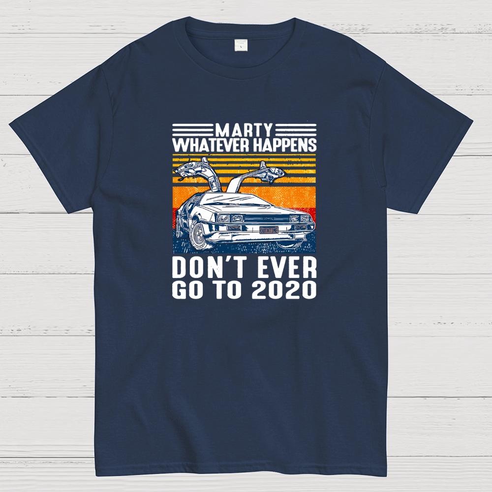 Delorean Time Machine Dont Ever Go To 2020 2020 Sucks Cotton Summer Casual Cool Loose T-Shirt