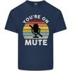 Youre On Mute Funny Microphone Conference Unisexs Light Cotton TShirt