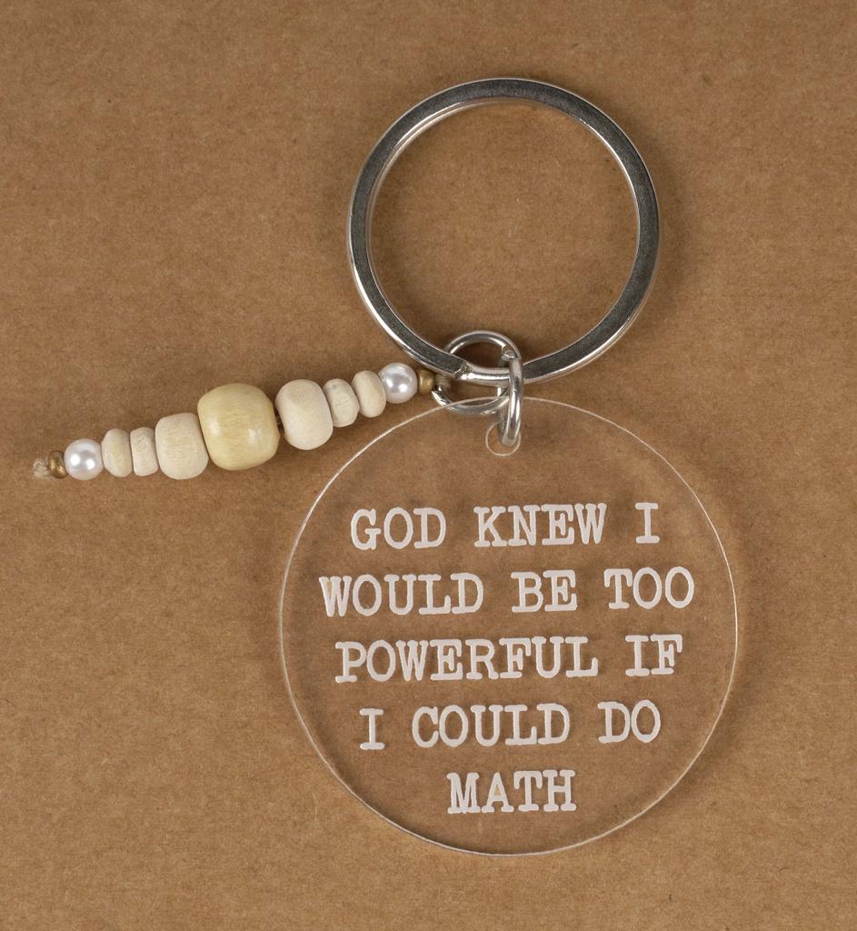 Inkdotpot Funny Keychain God Knew I Would Be Too Powerful If I Could Do Math Acrylic Engraved Keychain Novelty