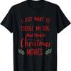 I Just Want To Cuddle My Dog And Watch Christmas Movies T-Shirt,Comfortable Pure Cotton