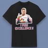I Piss Excellence Talladega Nights Ricky Bobby T-Shirt Groß für jeden Anlass