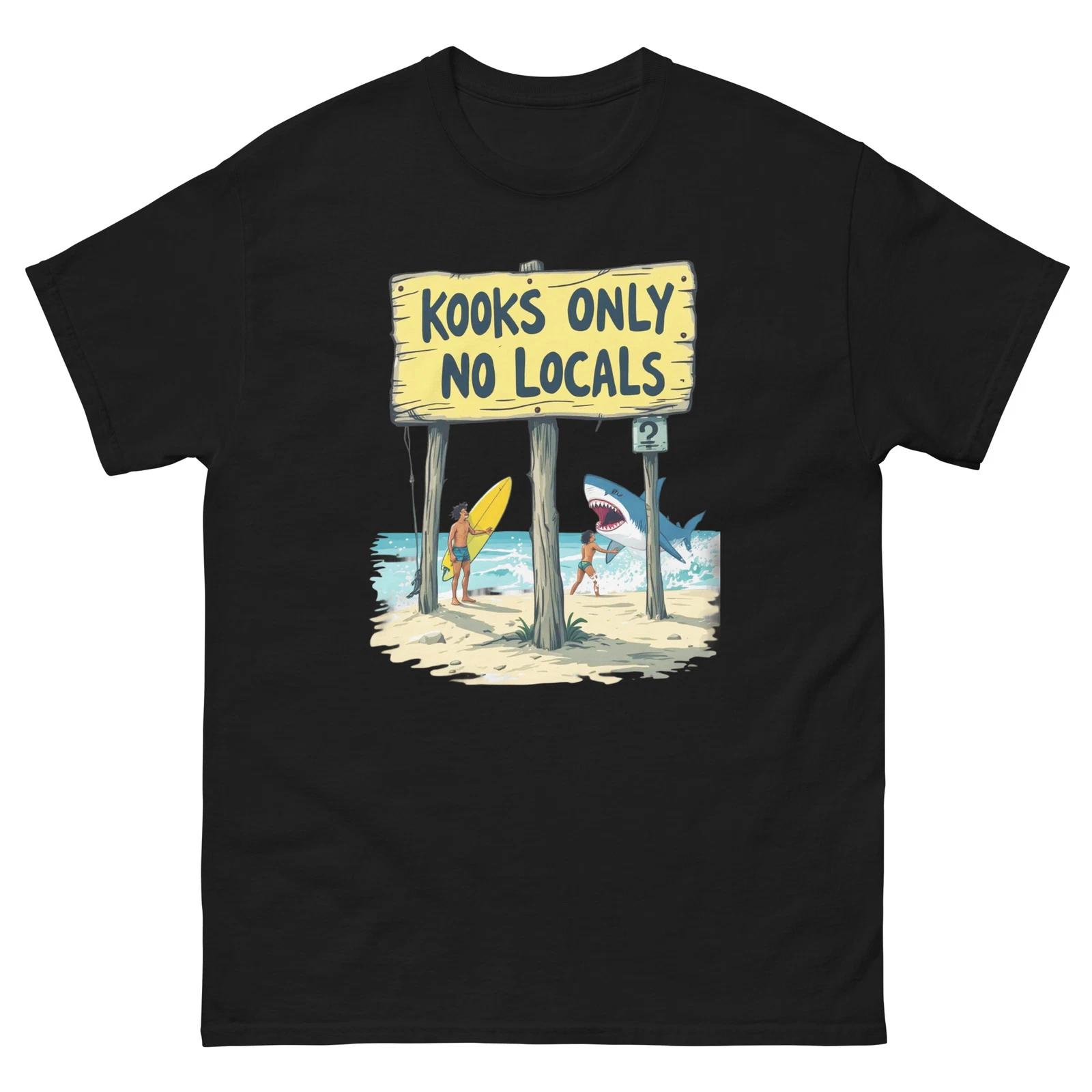 Kooks Only No Locals Beach Shark Funny T-Shirt L