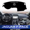Dla Jaguar F-PACE 2017-2020 FPACE F PACE Osłona Deski Rozdzielczej Samochodu Osłona Przeciwsłoneczna Unikaj Światła Mata Antypoślizgowa Pokrowiec Anty-UV Mata Ochronna Samochodu