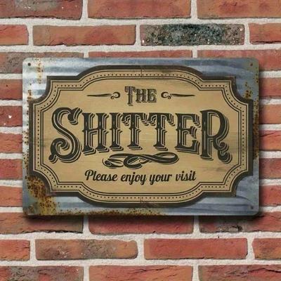 Shitter Metal Sign 8x12 Inches, Funny Bathroom Wall Art & Humorous Toilet Sign for Restroom, Man Cave & Home Bar Decor, Unique R