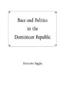 Kniha Race and Politics In the Dominican Republic