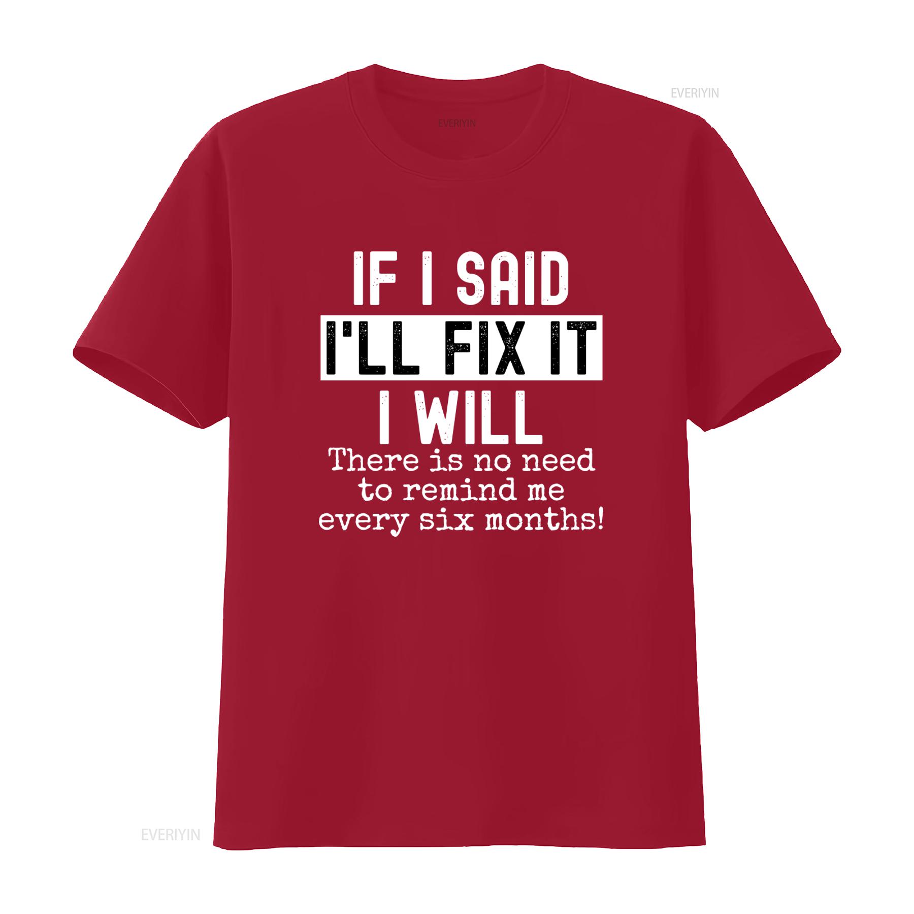 

Funny Mechanic Husband T Shirt If I Said Ill Fix It Will No Need To Remind Every Six Months vintage Washed S