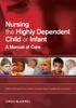 The Nursing the Highly Dependent Child or Infant : A Manual of Care Book