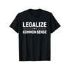 European Sizes Men'S Plus-Size T-shirt, Durable and Soft, Humorous "Legalize Common Sense" Print, Machine Washable, Plus Size
