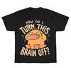 Comfort Colors Psyduck “How Do I Turn This Brain Off” Shirt