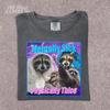 Funny Raccoon Meme Shirt - Mentally Sick Physically Thicc - Retro Vintage Animal Graphic Tee - Y2K Aesthetic - Trash Panda Humor Gift
