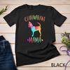 Chihuahua Mama Colorful Chi-Chi Gifts Dog Mom Unisex T-shirt