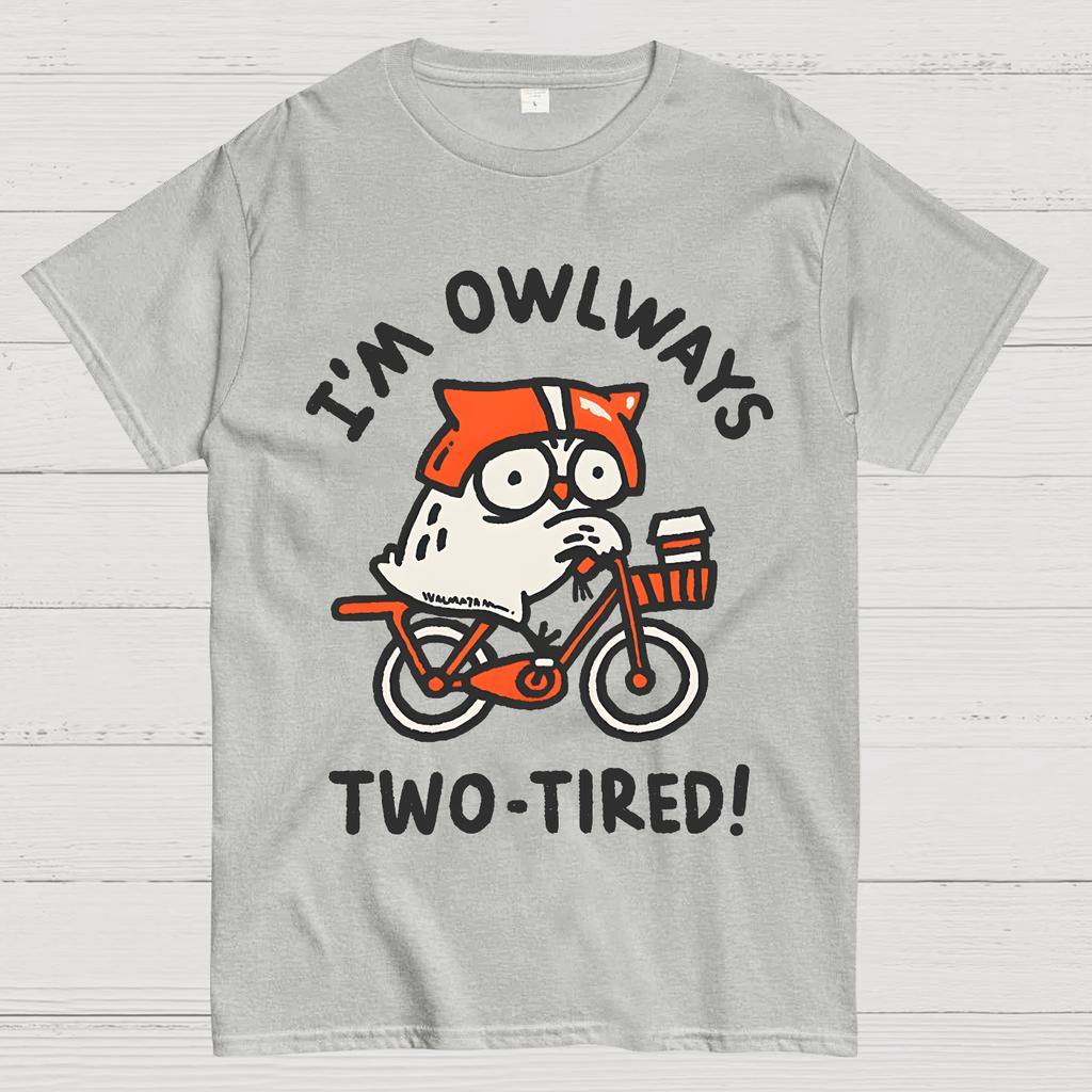 I'm Always Two-Tired Cotton Summer Casual Cool Loose T-Shirt
