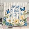 Be Still and Know" Inspirational Floral Shower Curtain - Water-Resistant, Easy To Clean, Adds a Touch of Faith and Nature To
