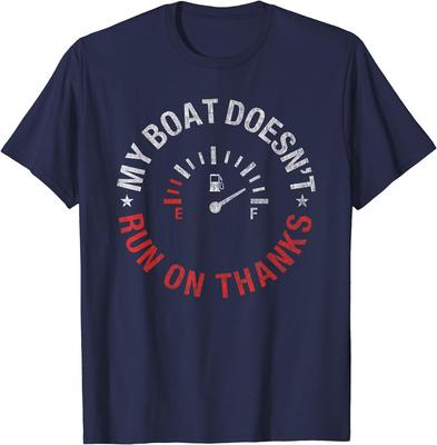 My Boat Doesn't Run On Thanks Boating Vintage T-Shirt