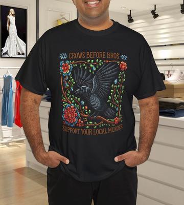 Support Your Local Murder Crows Before Bros Funny T-Shirt