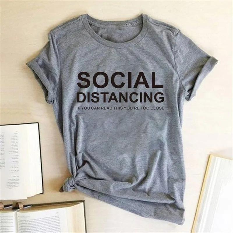 SOCIAL DISTANCING Letter Print T Shirt Women Short Sleeve O Neck Loose Tshirt Summer Women Tee Shirt Tops Camisetas Mujer