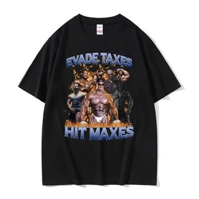 Evade Taxes Hit Maxes 2 Funny Graphic Tshirt Men Women Casual Oversized T-shirt Men's Round Neck Cotton Short Sleeve T Shirts