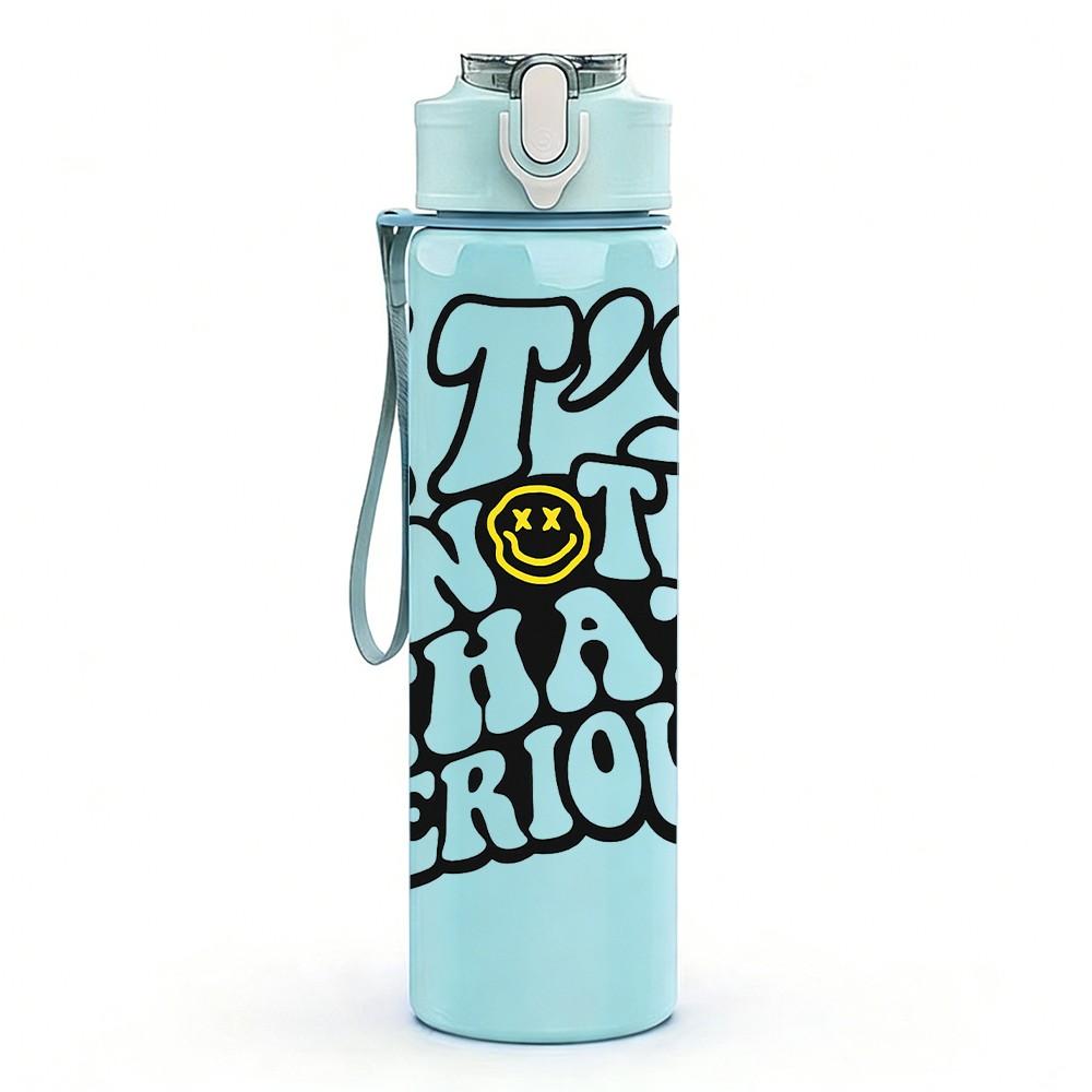 1PC It Is Not That Serious Text Print 750ml Color Plastic Sports Water Bottle Leakproof Flip Straw Lid Suitable for Sports Office Home Use