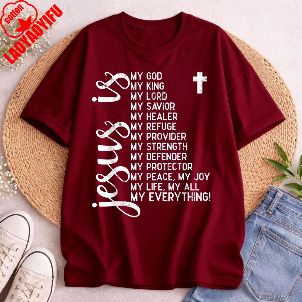 Jesus Is My All My Everything My God Lord Savior Christians TShirt Religious Belief T Shirt Men Tops Shortsleeved Tops