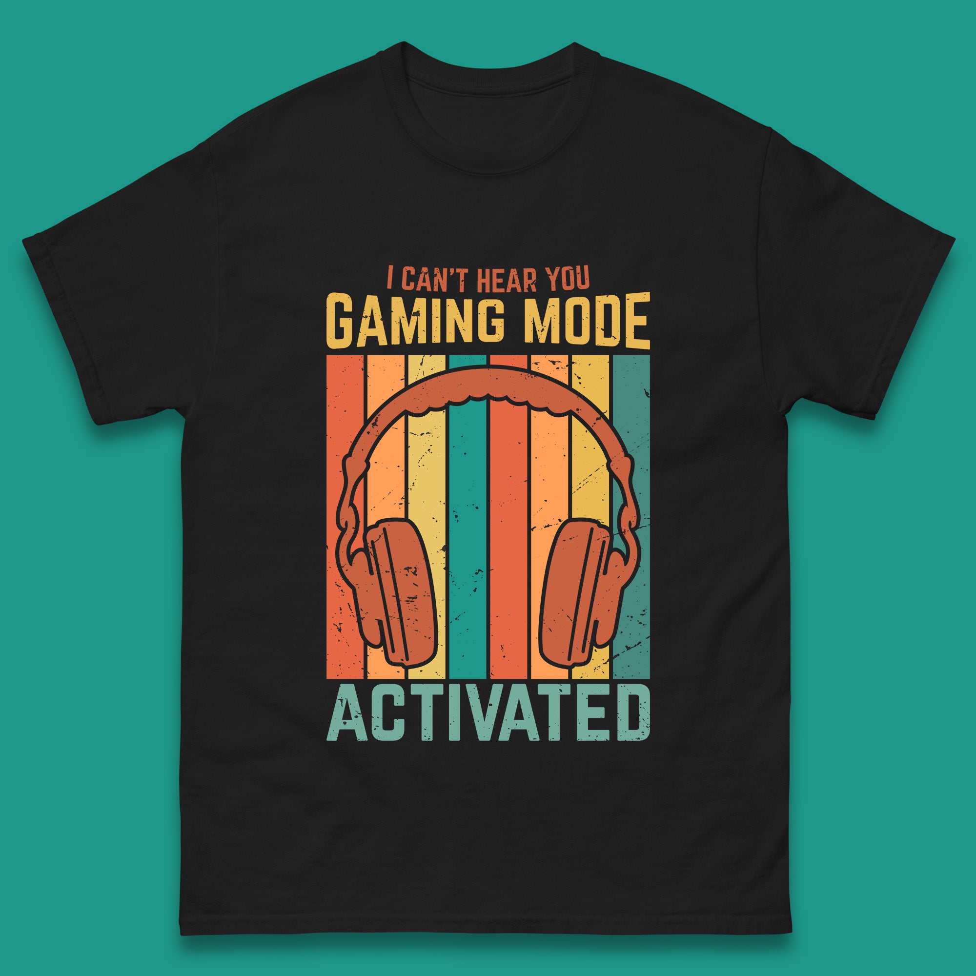 I Can t Hear You Gaming Mode Activated Funny Gaming Video Game Gamer Game Headset Mens Tee Top 2XL