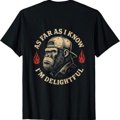 As Far I Know Amp 39 M Delightful Monkey Funny Joke Humour Quote T Shirt Vintage Unisex Graphic Casual Slightly Soft