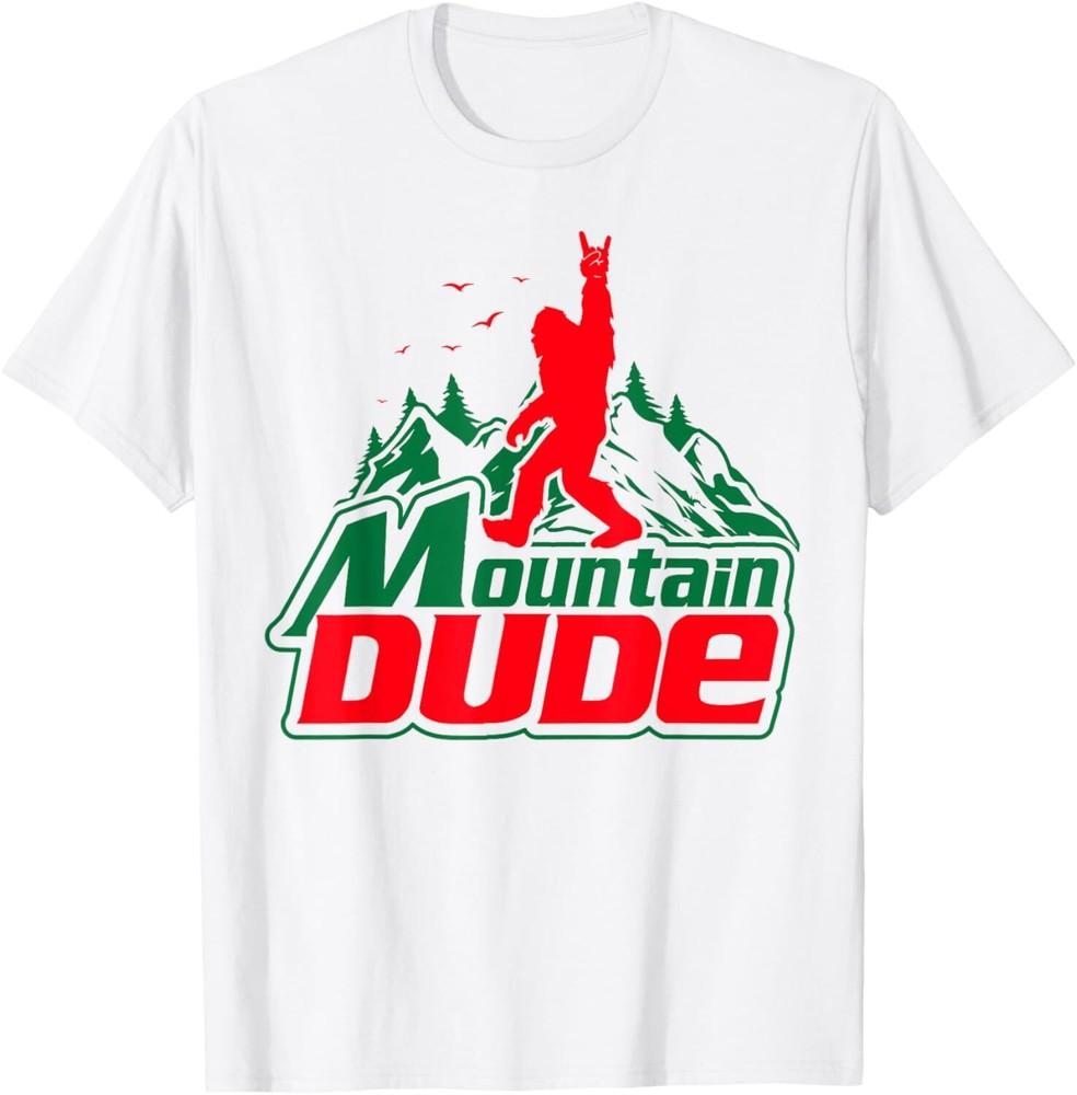 Mountain Dude Funny Bigfoot Sasquatch Hiking Gifts Men Women T-Shirt Unisex T-Shirt XXXL
