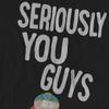 South Park Unisex Adult IÂ´m Seriously T-Shirt