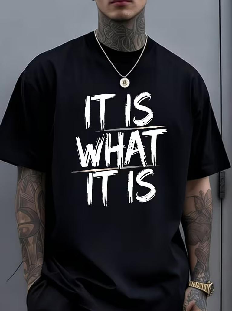 t Is What It Is Quote Men'S Casual Crew Neck Short Sleeve T-Shirt for Summer Can