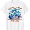 Mount Everest Himalaya Nepal Nature Exploring Hiking Lover T-Shirt