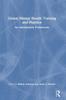 The Global Mental Health Training and Practice : An Introductory Framework Book