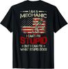 Vintage I'm A Mechanic I Can't Fix Stupid American Flag Back T-Shirt Unisex T-Shirt