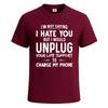 Ich sage nicht, dass ich dich hasse sarkastisches Herren T-Shirt lustig Neuheit Party Geschenk T-Shirt Top