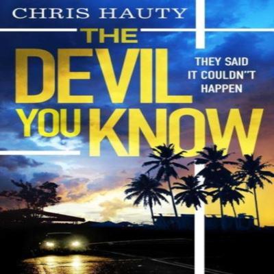 The Devil You Know by Chris Hauty Paperback Book 9781398511330